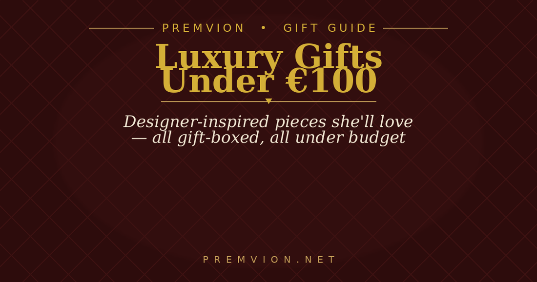 Luxury Gifts for Her Under €100: The 2026 Gift Guide